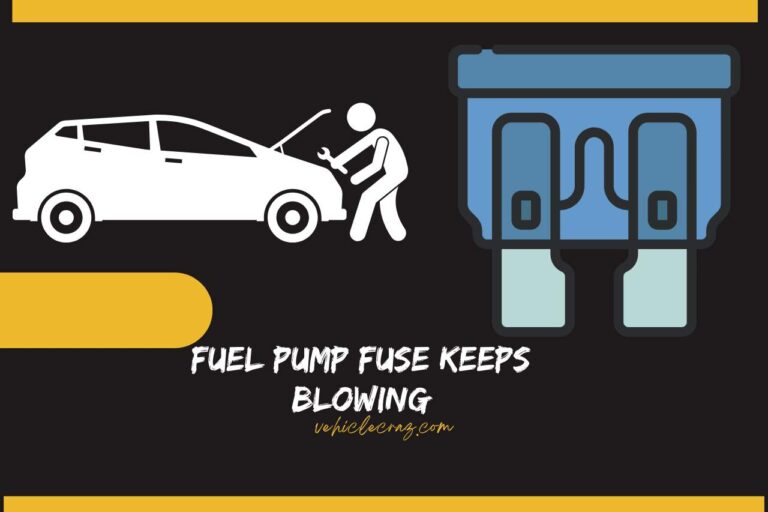 The Fuel Pump Fuse Keeps Blowing – What You Should Know