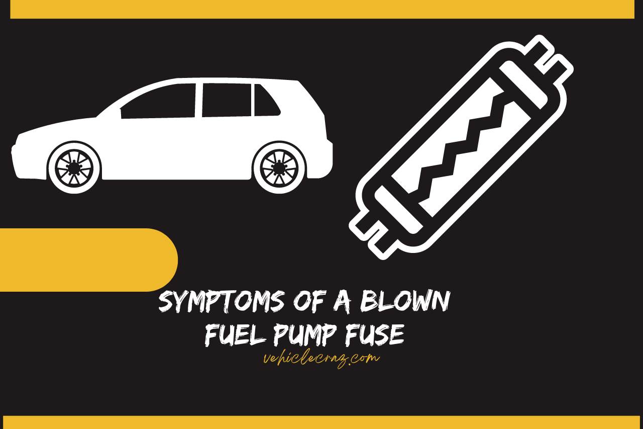 The Fuel Pump Fuse Keeps Blowing What You Should Know