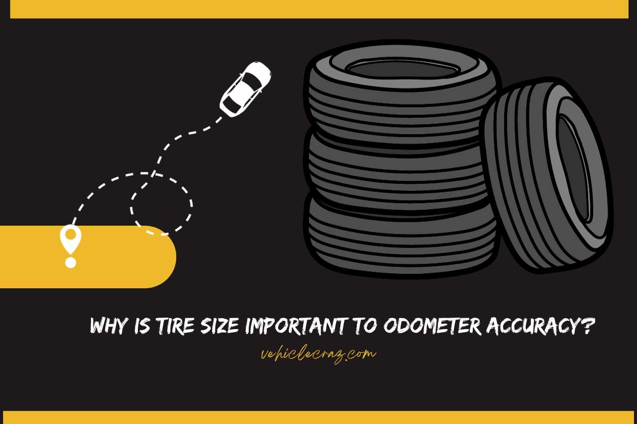 why is the tire size importance to odometer accuracy