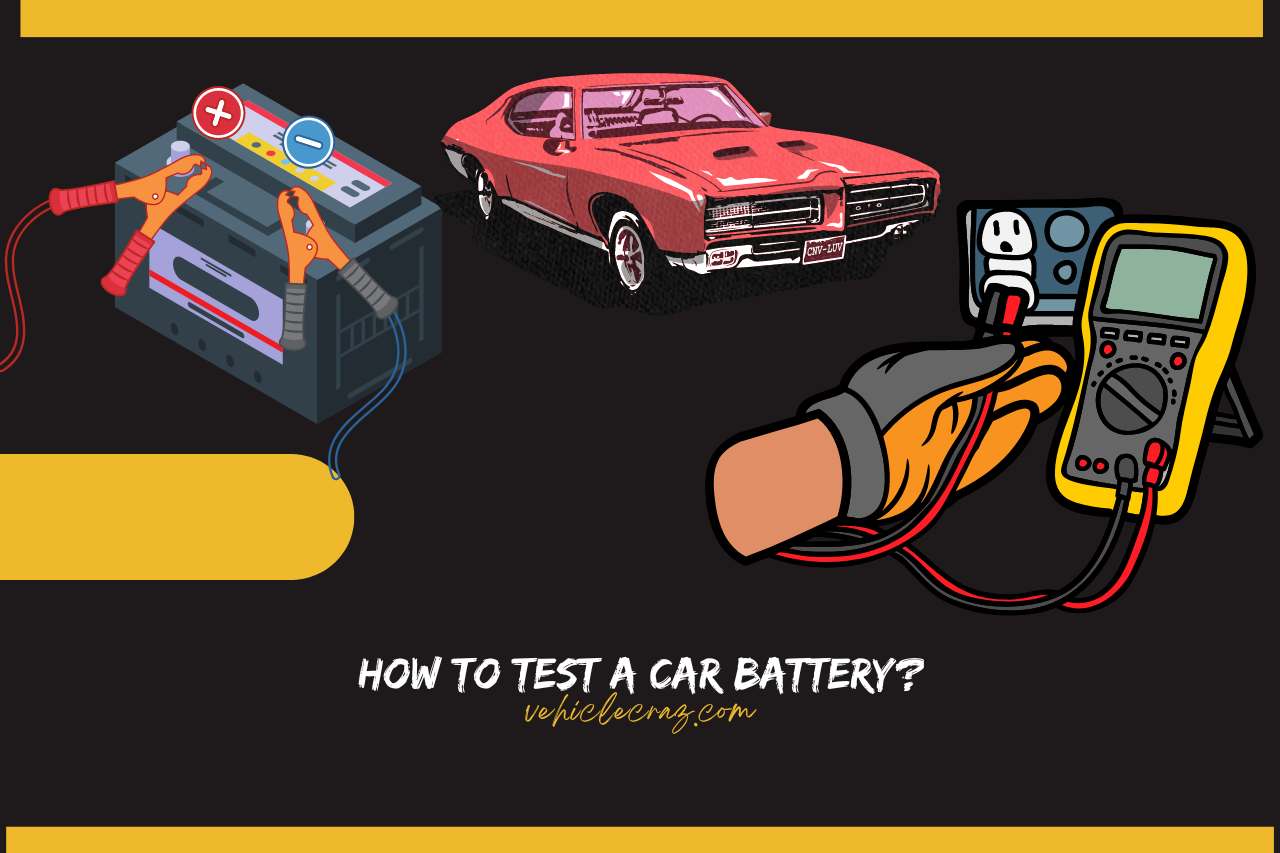 How to Test a Car Battery