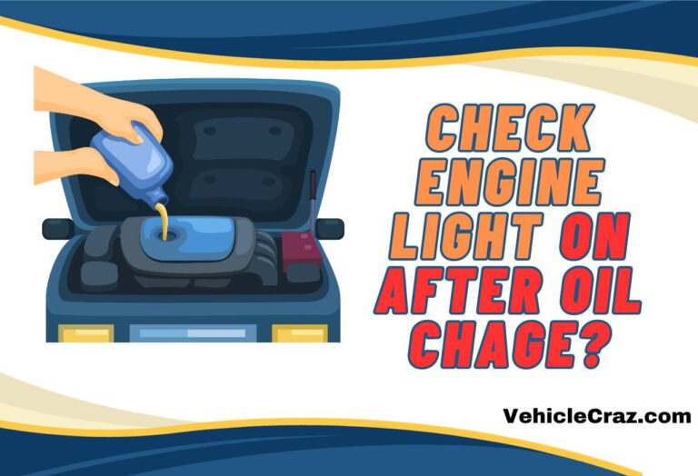 Check Engine Light on After Oil Change? 15 Reasons