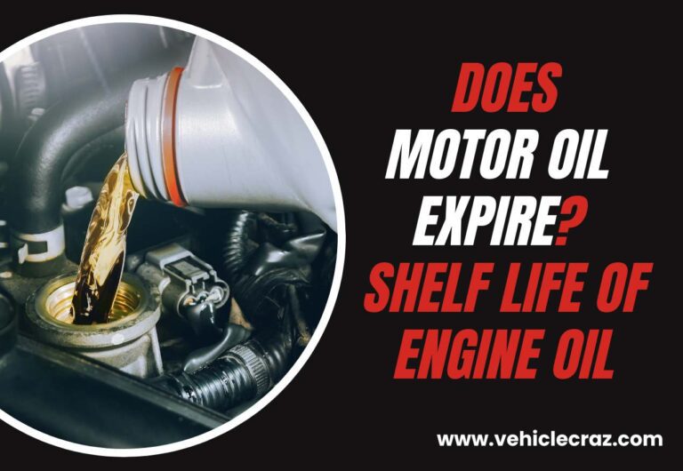 Does Motor Oil Expire? Shelf Life of Motor Oil Explained