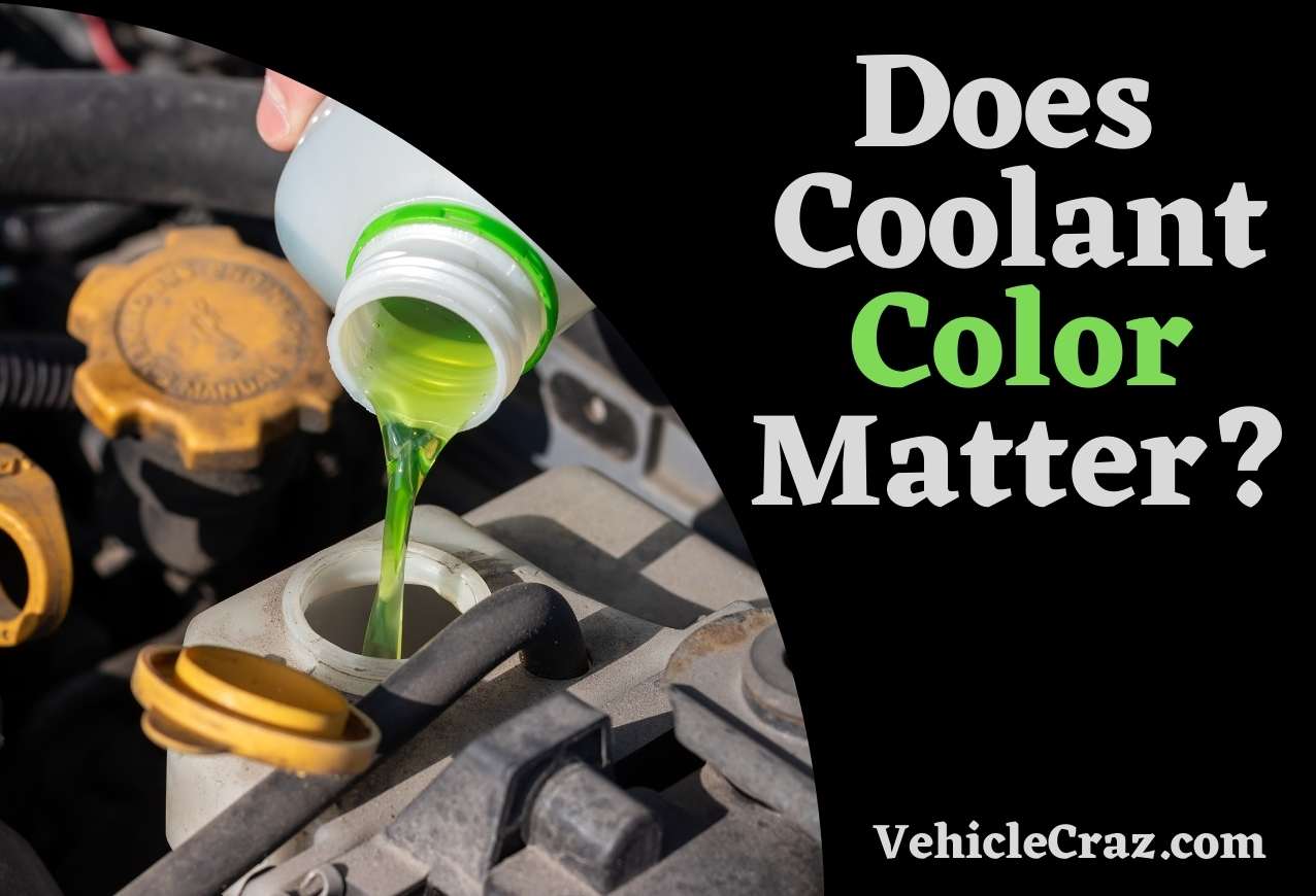 Does Coolant Color Matter?