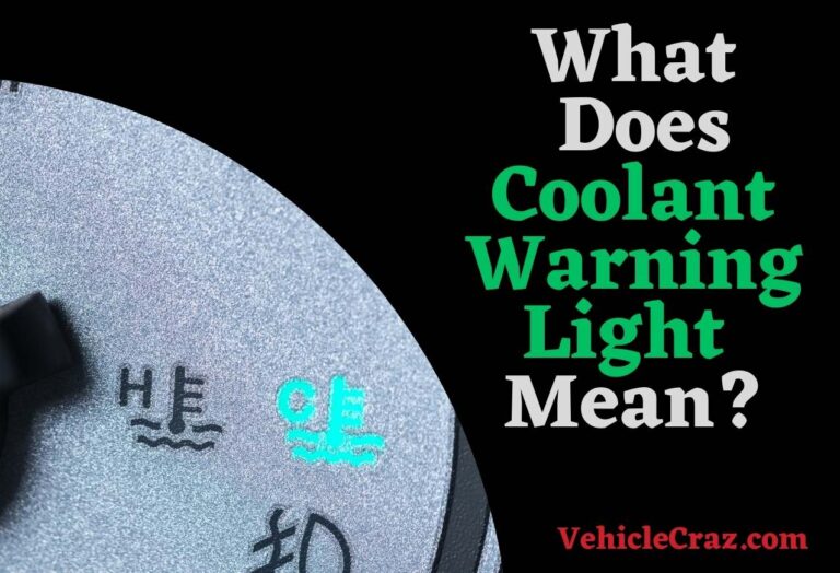 What Does Coolant Warning Light Mean?