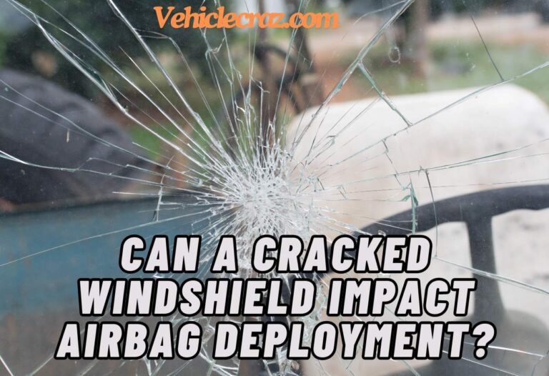 Can a Cracked Windshield Impact Airbag Deployment?